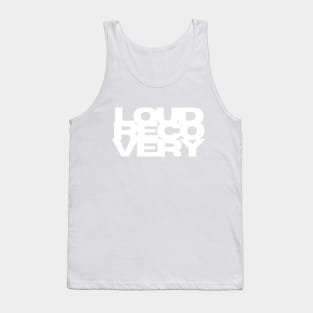 LouD RecoverY Tank Top